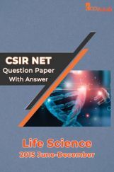CSIR NET Life Science Question Paper With Answer 2015 June-December CSIR NET Life Science Question Paper With Answer 2015 June-December